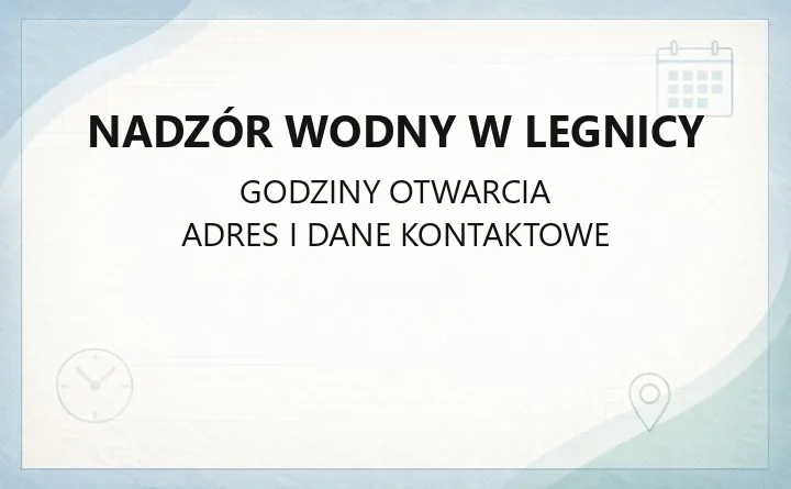 Nadzór Wodny w Legnicy - kontakt, zlewnia i sprawy wodno-prawne