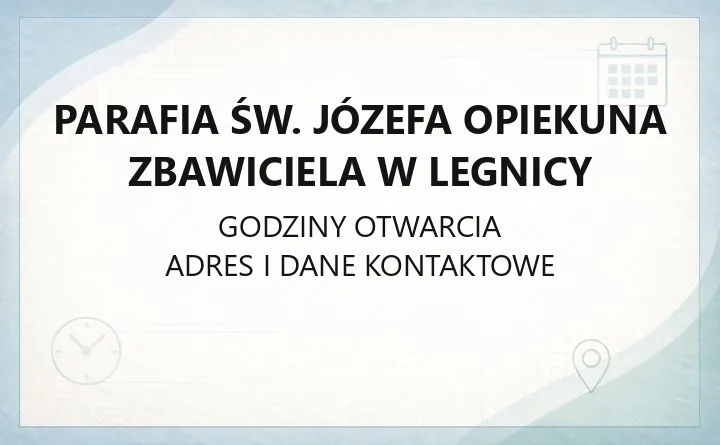 Parafia św. Józefa Opiekuna Zbawiciela w Legnicy - kontakt, msze, kancelaria