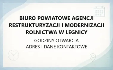 Biuro Powiatowe Agencji Restrukturyzacji i Modernizacji Rolnictwa w Legnicy - kontakt, godziny, informacje