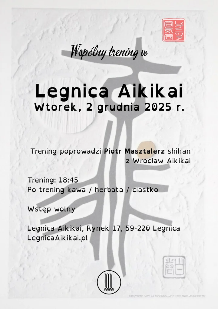 Grafika promocyjna wydarzenia Spotkanie na macie — trening z Piotrem Masztalerzem shihan (Legnica Aikikai)
