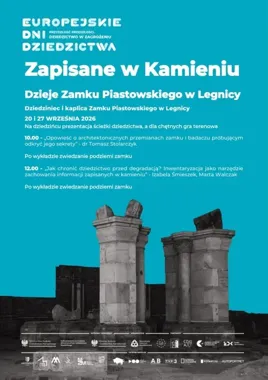 Grafika promocyjna wydarzenia Europejskie Dni Dziedzictwa – Zapisane w kamieniu. Dzieje Zamku Piastowskiego w Legnicy