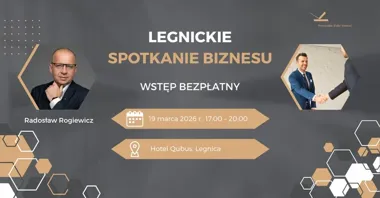 Grafika promocyjna wydarzenia Legnickie Spotkanie Biznesu — networking i prezentacje firm w Qubus Hotel Legnica