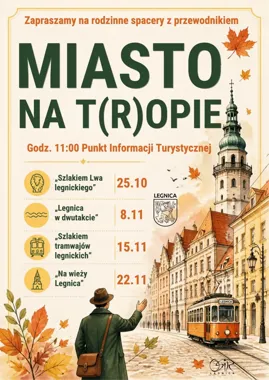 Grafika promocyjna wydarzenia Miasto na T(r)opie – Szlakiem lwa legnickiego