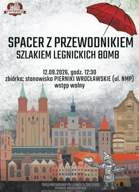 Spacer Śladami Bomby Legnickiej w Legnicy