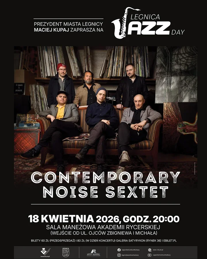 Contemporary Noise Sextet wraca na Legnica Jazz Day - jazz z pazurem w Maneżu