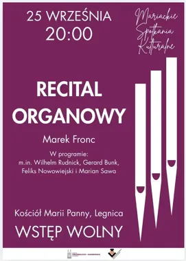 Organy zabrzmią wieczorem. Marek Fronc zagra w legnickim kościele