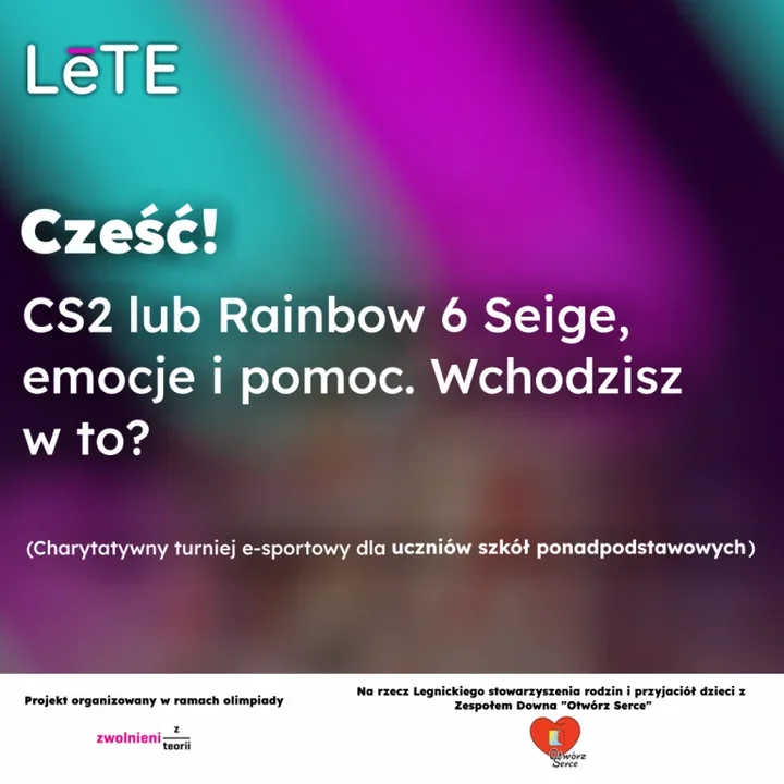 LeTE łączy e-sport z pomocą. Młodzi gracze zagrają dla „Otwórz Serce”