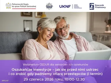 Seniorzy na celowniku oszustów - Policja i KNF szykują ważne webinarium