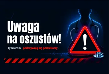 Grafika ostrzegawcza przed oszustami podszywającymi się pod lekarzy, z sylwetką lekarza, stetoskopem i czerwonym znakiem ostrzegawczym z wykrzyknikiem na ciemny